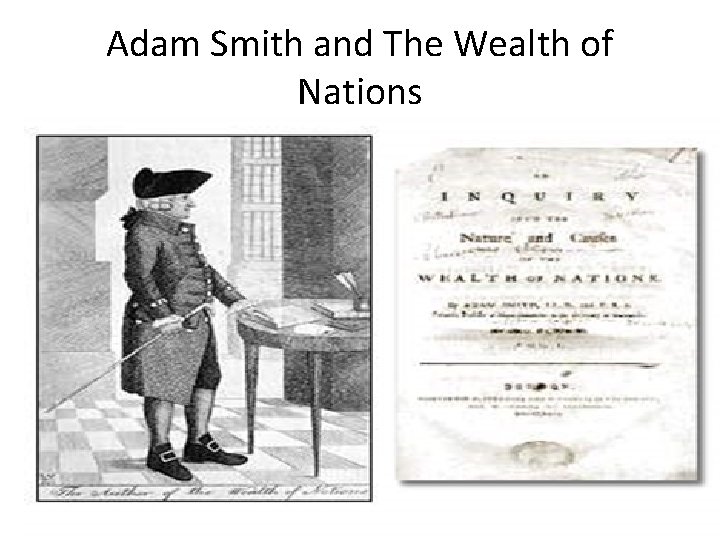 Adam Smith and The Wealth of Nations 