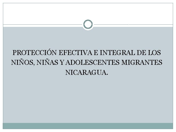 PROTECCIN EFECTIVA E INTEGRAL DE LOS NIOS NIAS