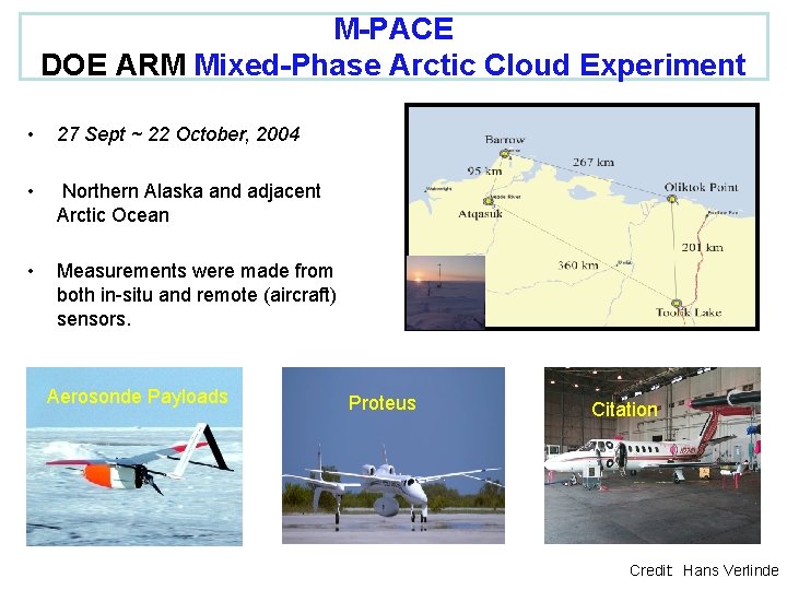 M-PACE DOE ARM Mixed-Phase Arctic Cloud Experiment • 27 Sept ~ 22 October, 2004