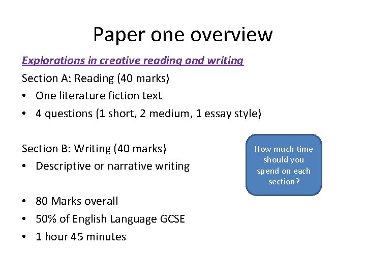 Paper one overview Explorations in creative reading and writing Section A: Reading (40 marks)