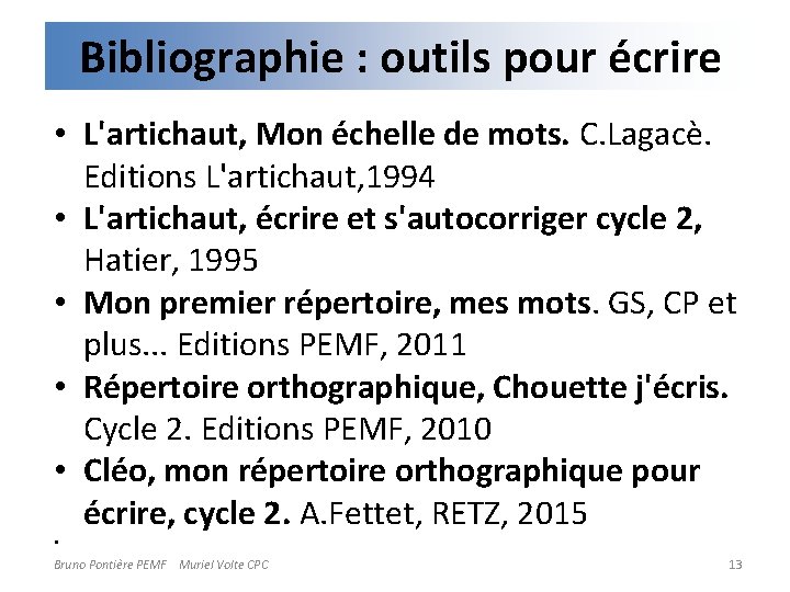 Bibliographie : outils pour écrire • L'artichaut, Mon échelle de mots. C. Lagacè. Editions