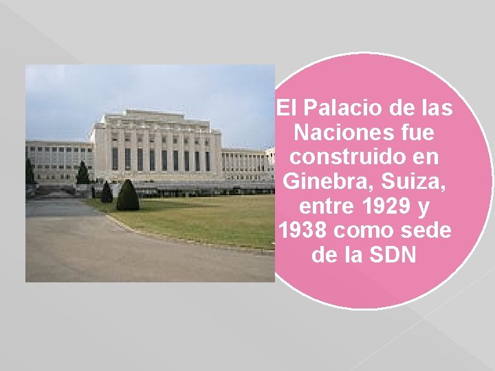 El Palacio de las Naciones fue construido en Ginebra, Suiza, entre 1929 y 1938