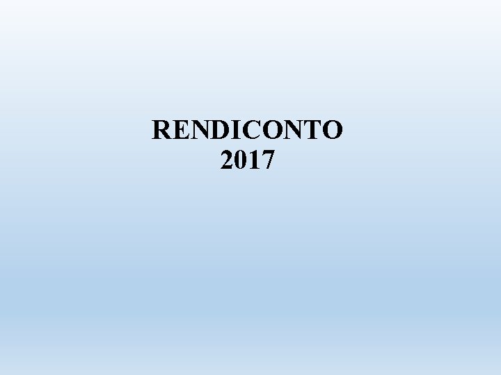 RENDICONTO 2017 