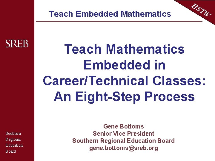 Teach Embedded Mathematics HS TW Teach Mathematics Embedded in Career/Technical Classes: An Eight-Step Process