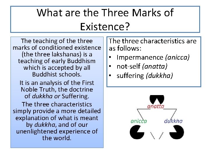 What are the Three Marks of Existence? The teaching of the three marks of What are the Three Marks of Existence? The teaching of the three marks of