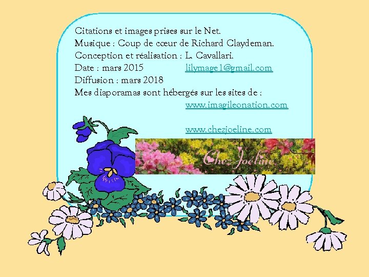 Citations et images prises sur le Net. Musique : Coup de cœur de Richard