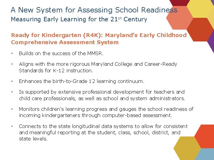 A New System for Assessing School Readiness Measuring Early Learning for the 21 st