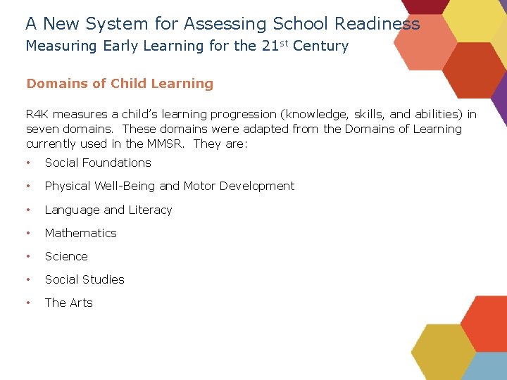 A New System for Assessing School Readiness Measuring Early Learning for the 21 st