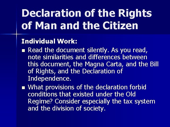 Declaration of the Rights of Man and the Citizen Individual Work: n Read the