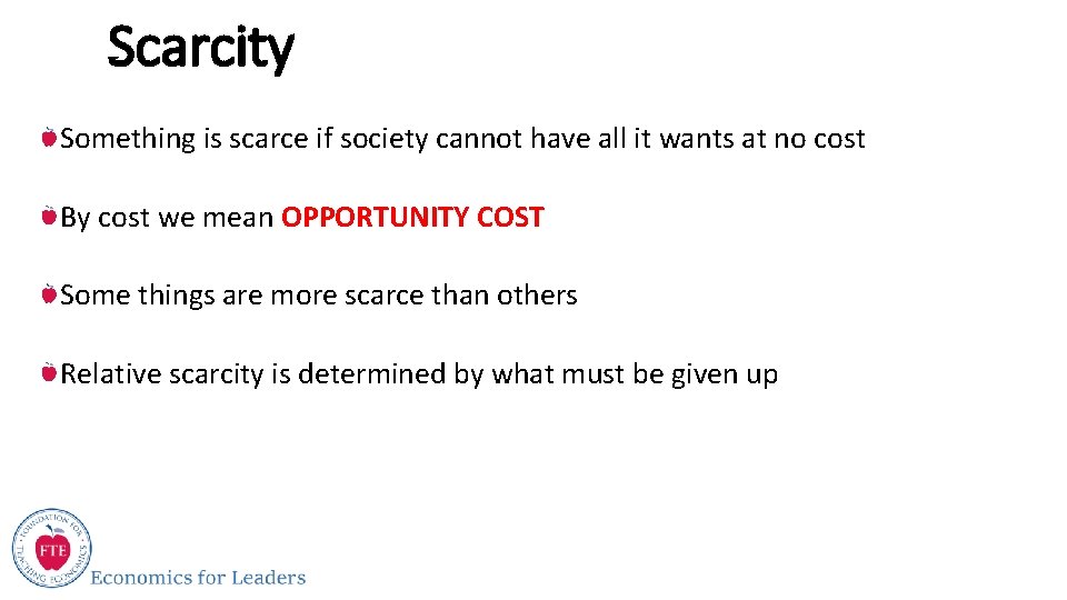 Scarcity Something is scarce if society cannot have all it wants at no cost