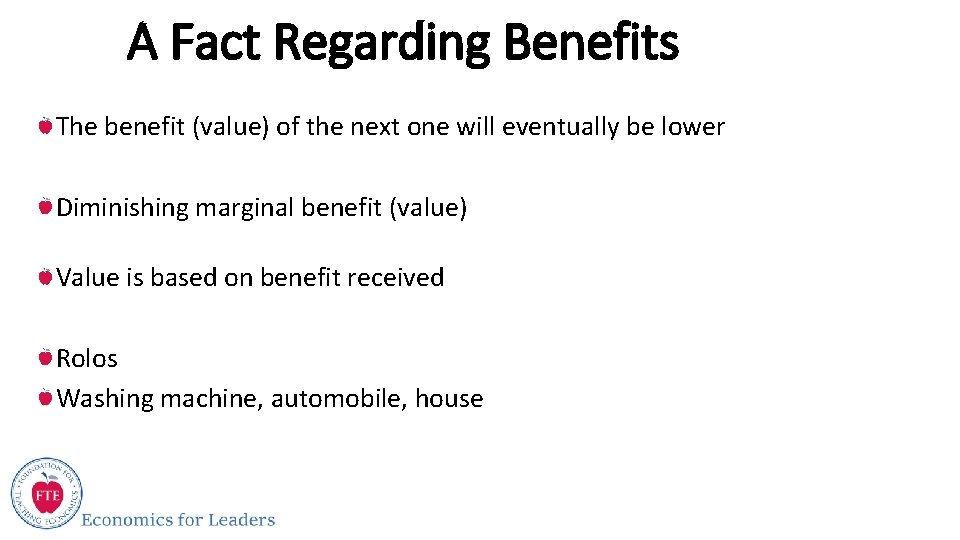 A Fact Regarding Benefits The benefit (value) of the next one will eventually be