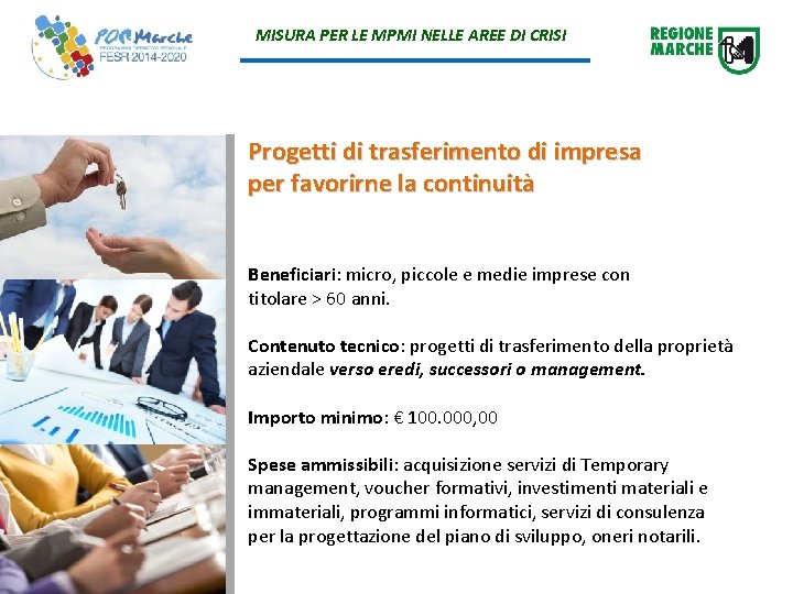 MISURA PER LE MPMI NELLE AREE DI CRISI Progetti di trasferimento di impresa per