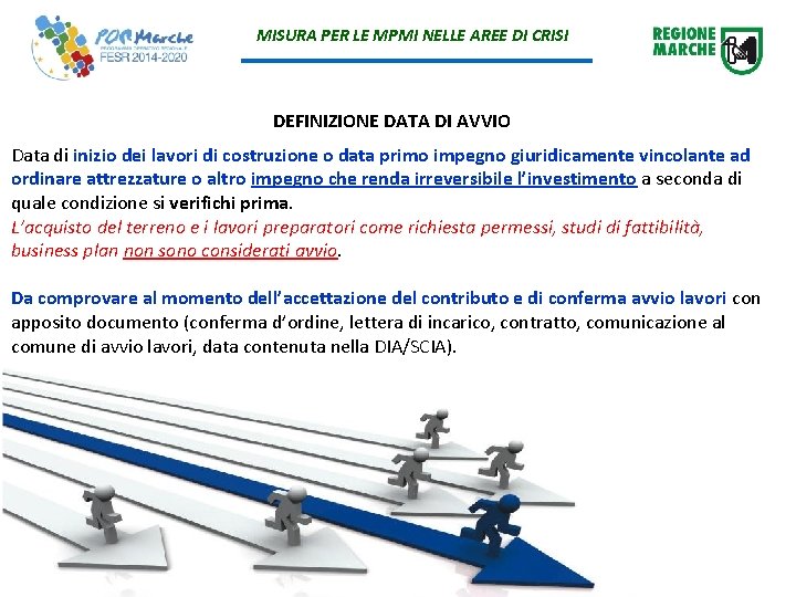 MISURA PER LE MPMI NELLE AREE DI CRISI DEFINIZIONE DATA DI AVVIO Data di