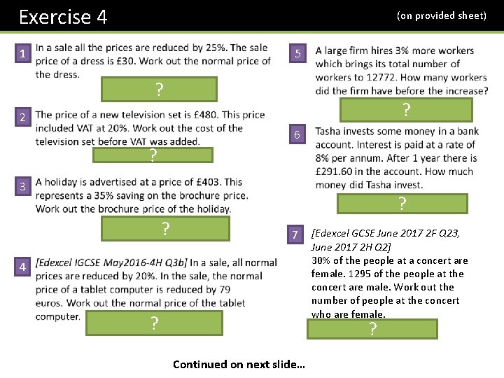 Exercise 4 (on provided sheet) 5 1 ? ? 2 6 ? 3 ?