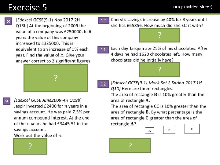 Exercise 5 (on provided sheet) 10 8 ? 11 ? ? 12 9 ?