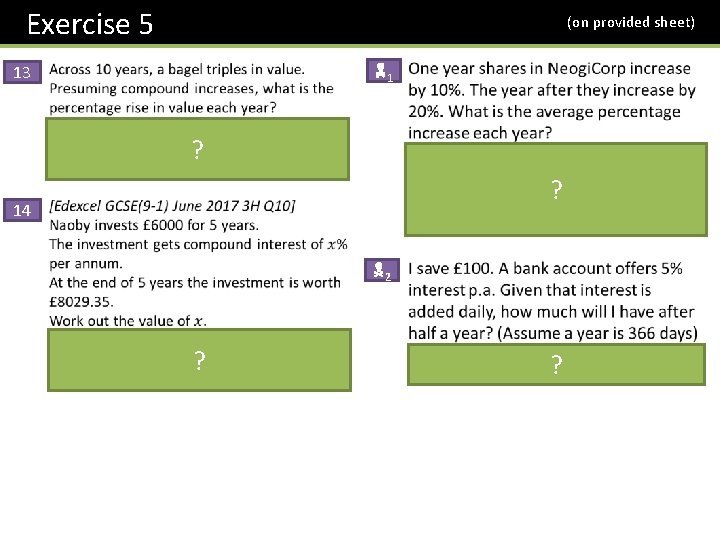 Exercise 5 (on provided sheet) 13 N 1 ? ? 14 N 2 ?