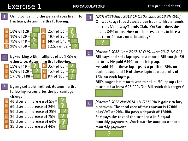 Exercise 1 1 Using converting the percentages first into fractions, determine the following: a