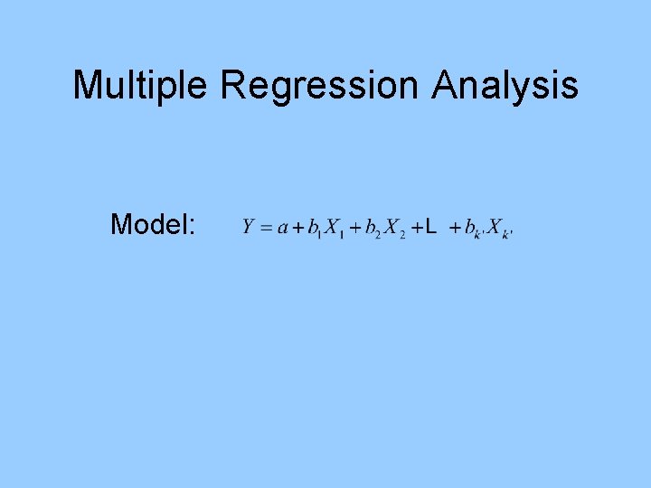 Multiple Regression Analysis Model: 