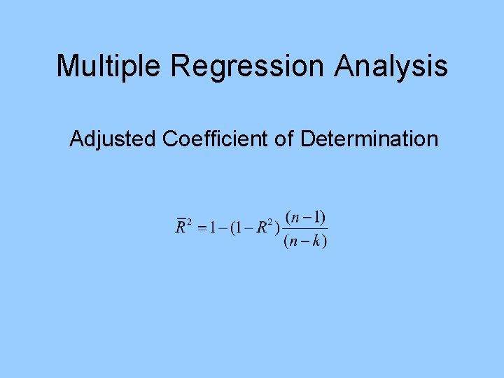 Multiple Regression Analysis Adjusted Coefficient of Determination 