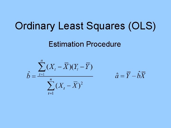 Ordinary Least Squares (OLS) Estimation Procedure 