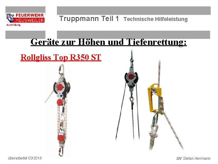 Truppmann Teil 1 Technische Hilfeleistung Geräte zur Höhen und Tiefenrettung: Rollgliss Top R 350