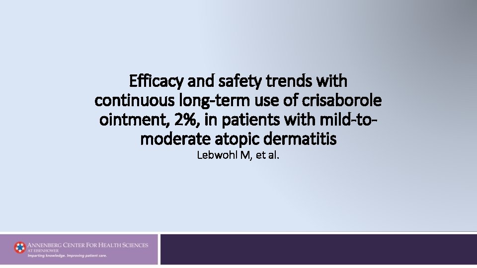 Efficacy and safety trends with continuous long-term use of crisaborole ointment, 2%, in patients