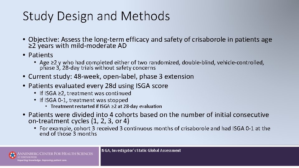 Study Design and Methods • Objective: Assess the long-term efficacy and safety of crisaborole