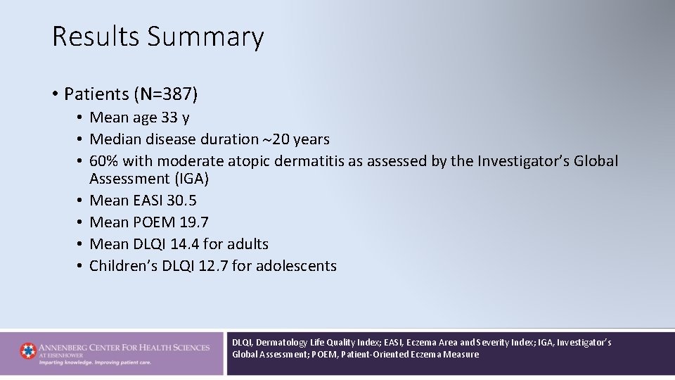 Results Summary • Patients (N=387) • Mean age 33 y • Median disease duration