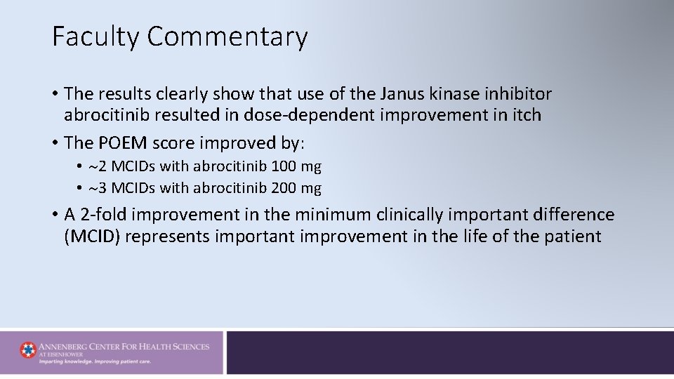 Faculty Commentary • The results clearly show that use of the Janus kinase inhibitor