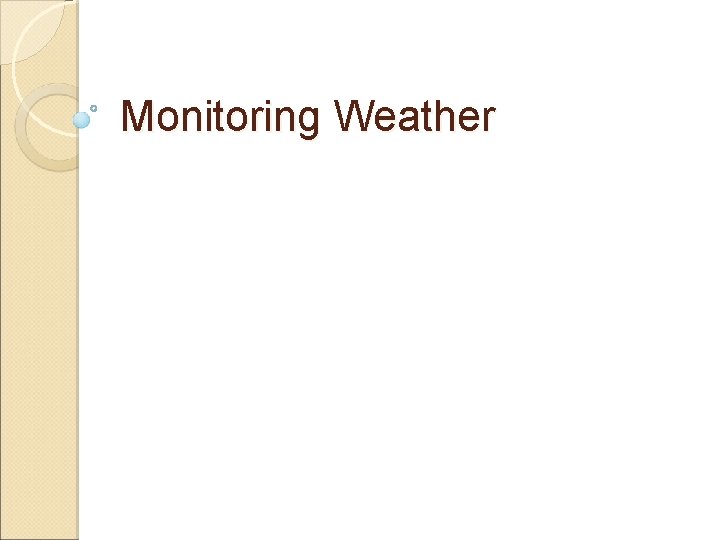 Monitoring Weather 