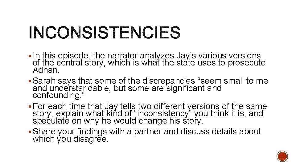 § In this episode, the narrator analyzes Jay’s various versions of the central story,