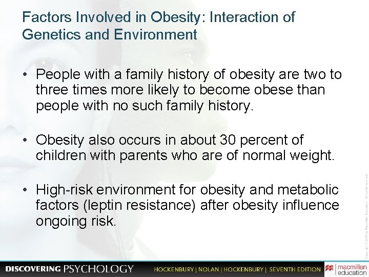 Factors Involved in Obesity: Interaction of Genetics and Environment • People with a family