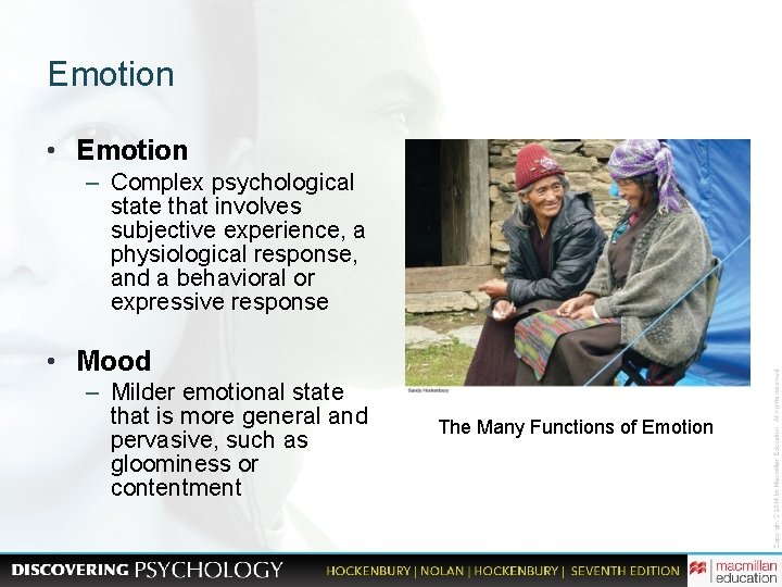 Emotion • Emotion – Complex psychological state that involves subjective experience, a physiological response,