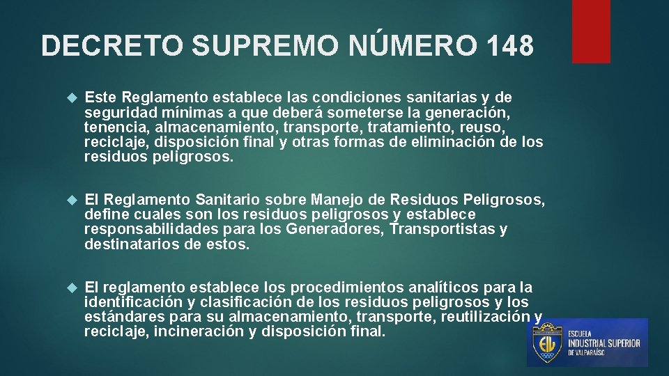 DECRETO SUPREMO NÚMERO 148 Este Reglamento establece las condiciones sanitarias y de seguridad mínimas