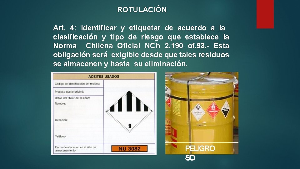 ROTULACIÓN Art. 4: identificar y etiquetar de acuerdo a la clasificación y tipo de