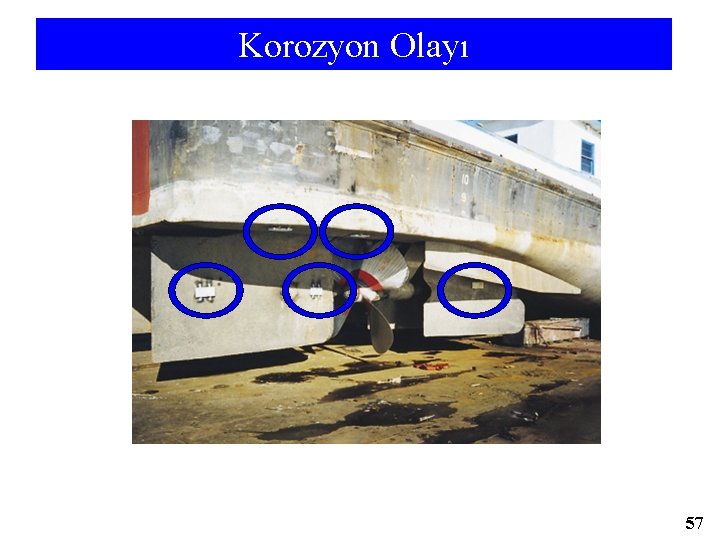 Korozyon Olayı 57 