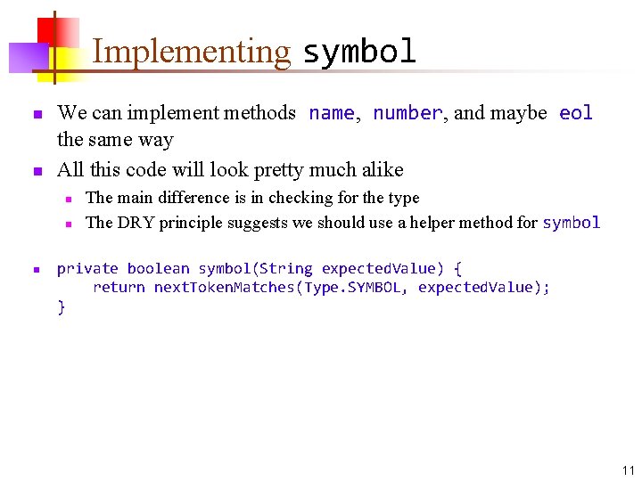 Implementing symbol n n We can implement methods name, number, and maybe eol the