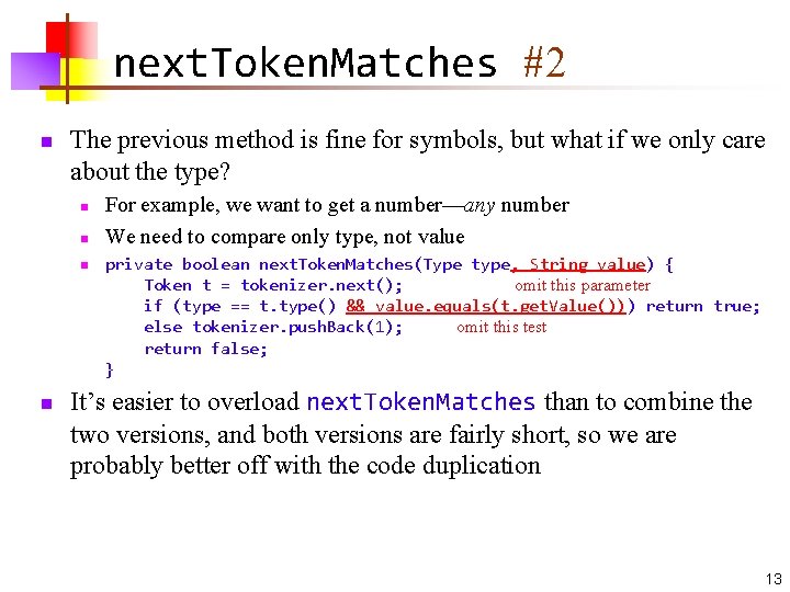 next. Token. Matches #2 n The previous method is fine for symbols, but what