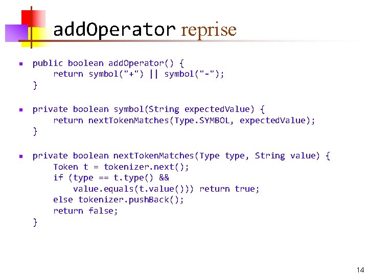 add. Operator reprise n n n public boolean add. Operator() { return symbol("+") ||