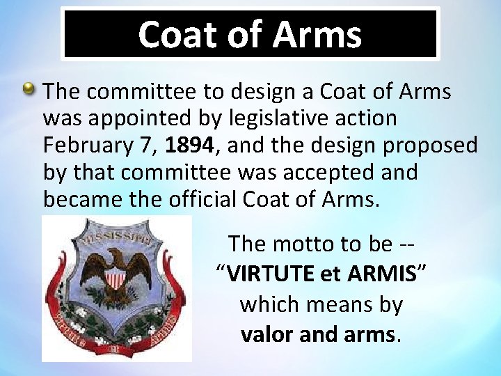 Coat of Arms The committee to design a Coat of Arms was appointed by