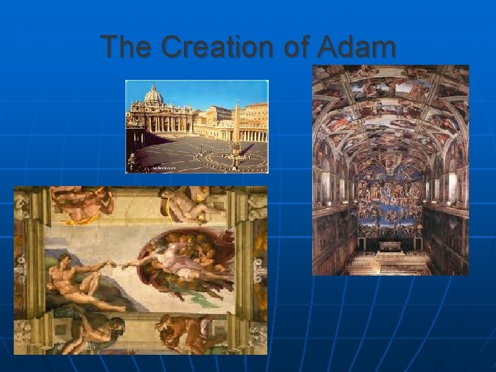 The Creation of Adam 