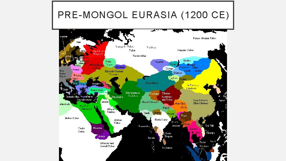 PRE-MONGOL EURASIA (1200 CE) 