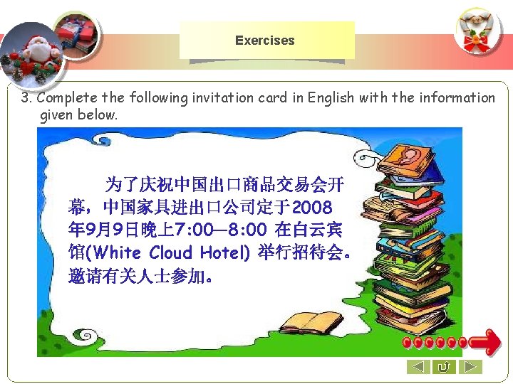 Exercises 3. Complete the following invitation card in English with the information given below.