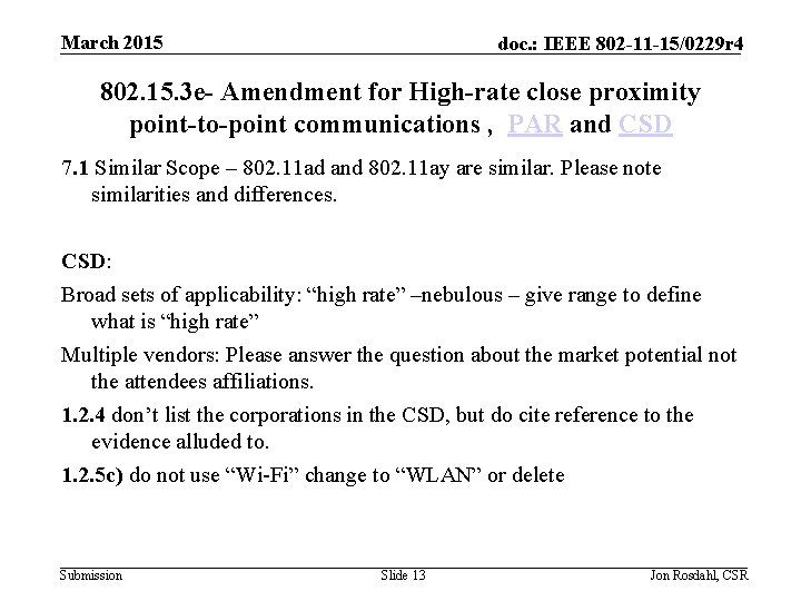 March 2015 doc. : IEEE 802 -11 -15/0229 r 4 802. 15. 3 e-