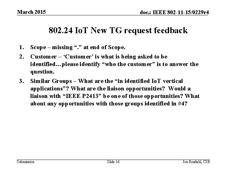 March 2015 doc. : IEEE 802 -11 -15/0229 r 4 802. 24 Io. T