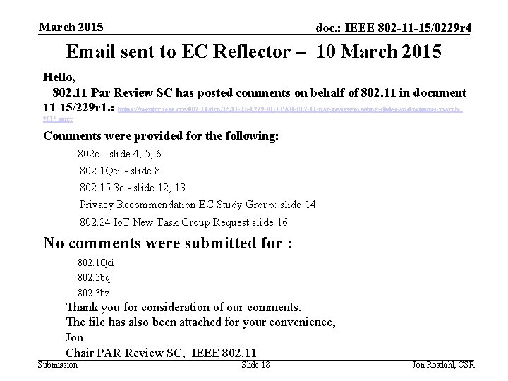 March 2015 doc. : IEEE 802 -11 -15/0229 r 4 Email sent to EC