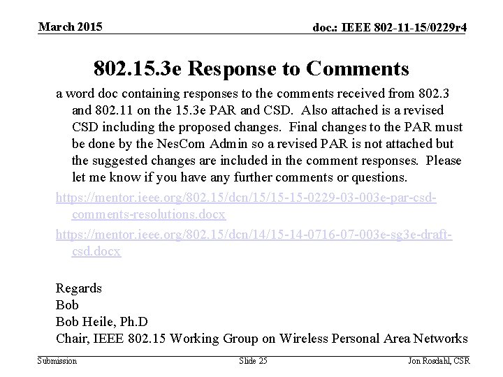 March 2015 doc. : IEEE 802 -11 -15/0229 r 4 802. 15. 3 e