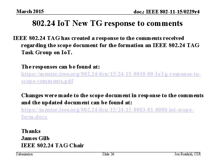 March 2015 doc. : IEEE 802 -11 -15/0229 r 4 802. 24 Io. T