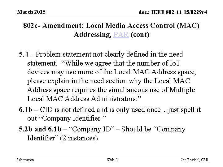 March 2015 doc. : IEEE 802 -11 -15/0229 r 4 802 c- Amendment: Local