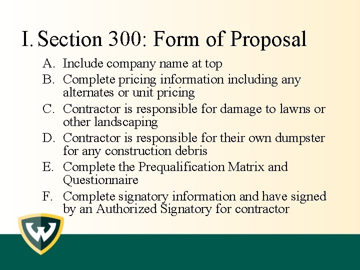 I. Section 300: Form of Proposal A. Include company name at top B. Complete I. Section 300: Form of Proposal A. Include company name at top B. Complete